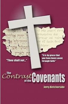 Paperback The Contrast of the Covenants Book