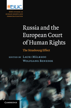 Paperback Russia and the European Court of Human Rights: The Strasbourg Effect Book