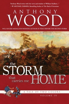 Paperback The Storm That Carries Me Home: A Story of the Civil War Book