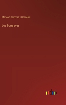 Hardcover Los burgraves [Spanish] Book