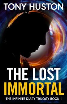Paperback The Lost Immortal: The Infinite Diary Trilogy Book1 Book