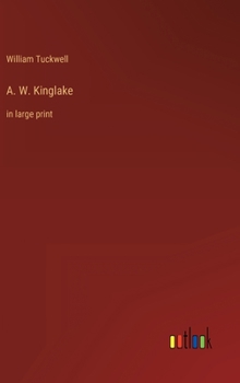 Hardcover A. W. Kinglake: in large print Book