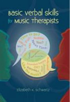 Paperback Basic Verbal Skills for Music Therapists Book