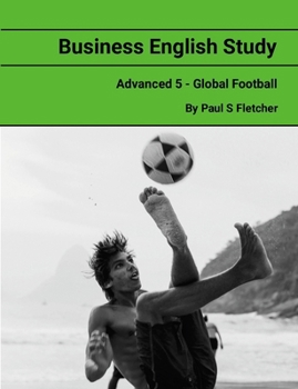 Paperback Business English Study - Advanced 5 - Global Football Book