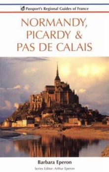 Paperback Regional Guides of France: Normandy, Picardy and Pas de Calais Book