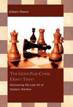 Hardcover The Gods Play Chess, Don't They? Book