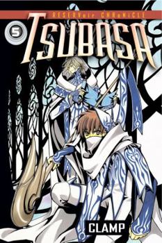 Tsubasa: RESERVoir CHRoNiCLE, Vol. 5 - Book #5 of the  - RESERVoir CHRoNiCLE [Tsubasa - RESERVoir CHRoNiCLE]