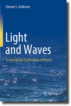 Paperback Light and Waves: A Conceptual Exploration of Physics Book