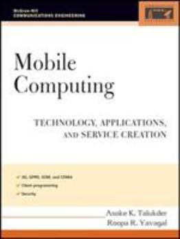 Hardcover Mobile Computing: Technology, Applications, and Service Creation Book