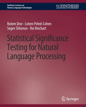 Paperback Statistical Significance Testing for Natural Language Processing Book