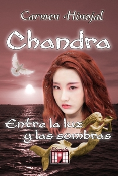 Paperback Chandra: Entre la luz y las sombras [Spanish] Book
