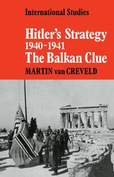 Paperback Hitler's Strategy 1940-1941: The Balkan Clue Book