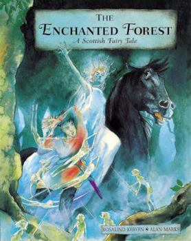 Hardcover The Enchanted Forest: A Scottish Fairy Tale Book