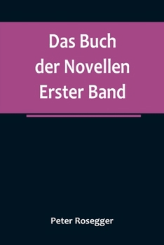 Das Buch der Novellen. Erster Band