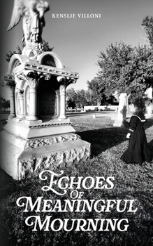 Paperback Echoes of Meaningful Mourning Book