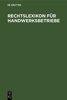 Hardcover Rechtslexikon für Handwerksbetriebe [German] Book