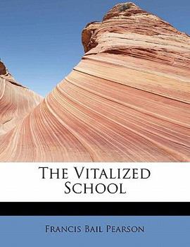 The Vitalized School