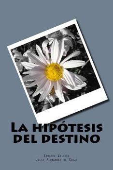 Paperback La hipotesis del destino [Spanish] Book