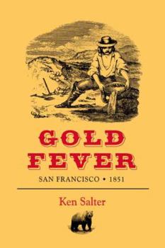 Electronics Gold Fever: San Francisco 1851 Book