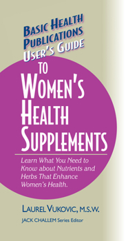 Hardcover User's Guide to Women's Health Supplements Book