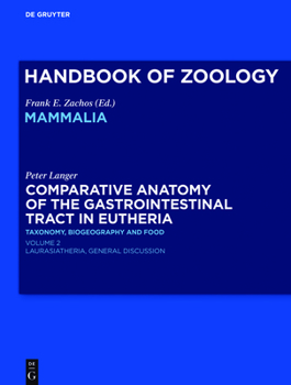 Hardcover Comparative Anatomy of the Gastrointestinal Tract in Eutheria II: Taxonomy, Biogeography and Food. Laurasiatheria Book