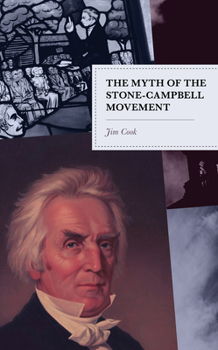 Hardcover The Myth of the Stone-Campbell Movement Book