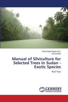 Paperback Manual of Silviculture for Selected Trees in Sudan - Exotic Species Book