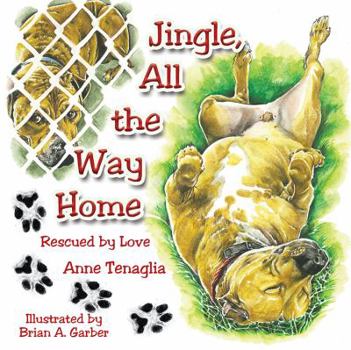 Paperback Jingle, All the Way Home: Rescued by Love Book