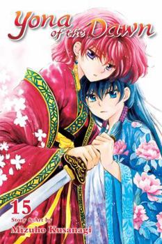 Yona of the Dawn, Vol. 15 - Book #15 of the  [Akatsuki no Yona]