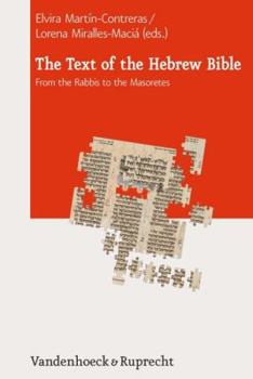 Hardcover The Text of the Hebrew Bible: From the Rabbis to the Masoretes Book