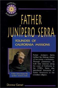 Unknown Binding Father Junipero Serra: Founder of California Missions (Hispanic Biographies) Book