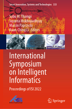 Hardcover International Symposium on Intelligent Informatics: Proceedings of Isi 2022 Book