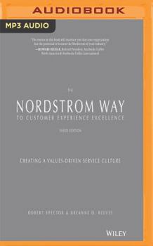 MP3 CD The Nordstrom Way to Customer Experience Excellence, 3rd Edition: Creating a Values-Driven Service Culture Book