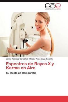 Paperback Espectros de Rayos X y Kerma En Aire [Spanish] Book