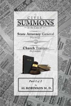 Summons: In the Case of Attorney General V. Church Trustees Part 1 of 2: How Trustees Actually Contribute to Church Lawsuits