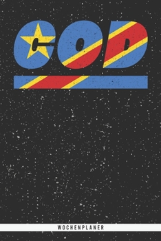Paperback Cod: Demokratische Republik Kongo Wochenplaner mit 106 Seiten in wei?. Organizer auch als Terminkalender, Kalender oder Pla [German] Book