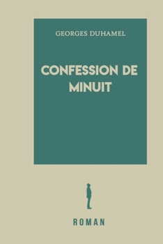 Confession de minuit - Book #1 of the Vie et aventures de Salavin