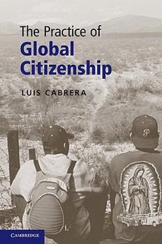 Hardcover The Practice of Global Citizenship Book