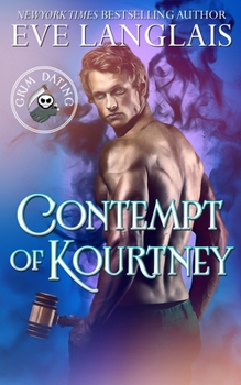 Contempt of Kourtney - Book #3 of the Grim Dating