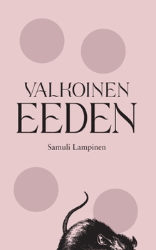 Paperback Valkoinen Eeden [Finnish] Book