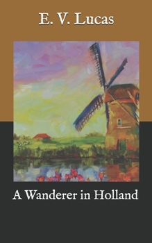 Paperback A Wanderer in Holland Book