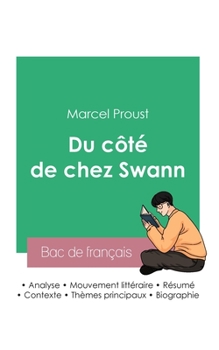 Réussir son Bac de français 2023: Analyse du roman Du côté de chez Swann de Marcel Proust