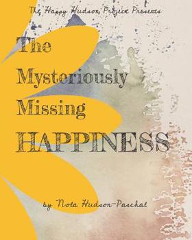 Paperback The Mysteriously Missing Happiness Book
