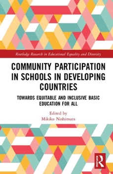 Hardcover Community Participation with Schools in Developing Countries: Towards Equitable and Inclusive Basic Education for All Book