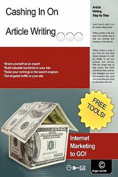 Paperback Cashing In On Article Writing: Internet Marketing To Go! Book