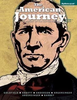 Paperback The American Journey, Volume 1: A History of the United States: To 1877 Book
