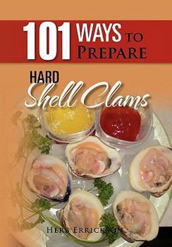 Hardcover 101 Ways to Prepare Hard Shell Clams Book