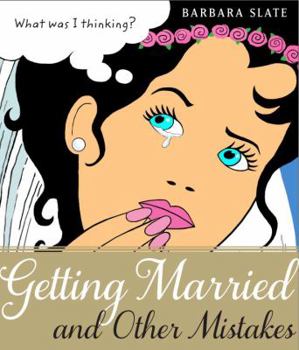 Paperback Getting Married and Other Mistakes Book