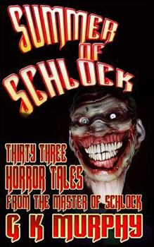 Paperback Summer of Schlock! Book