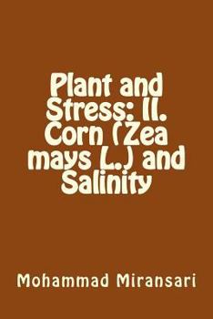 Paperback Plant and Stress: II. Corn (Zea mays L.) and Salinity Book
